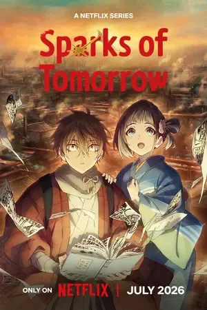 Sparks of Tomorrow 2026 Season 1 - English - Japanese Audio WEB-DL | Dubbed Hindi Movie [EP - 05 ADDED]